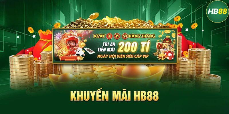 Các Chương Trình Khuyến Mãi Hấp Dẫn Tại HB88