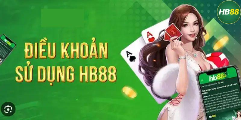 Lưu Ý Về Các Điều Khoản Quan Trọng Tại HB88